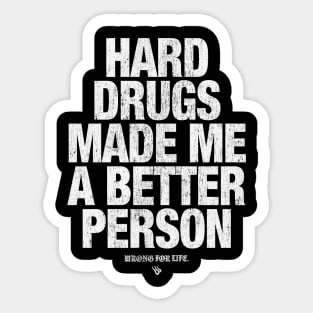 HARD DRUGS Sticker